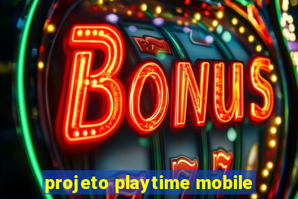 projeto playtime mobile